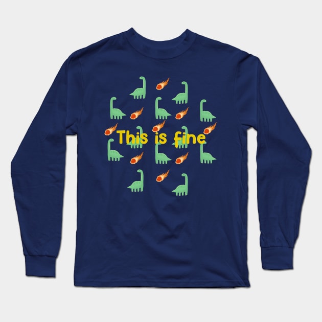 This is Fine Dinosaur Long Sleeve T-Shirt by edermunizz